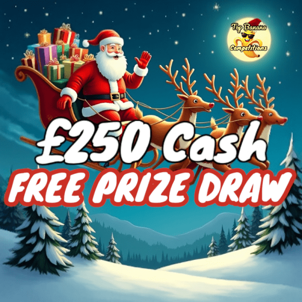 £250 PRIZE DRAW GIVEAWAY + 1O INSTANT WINS