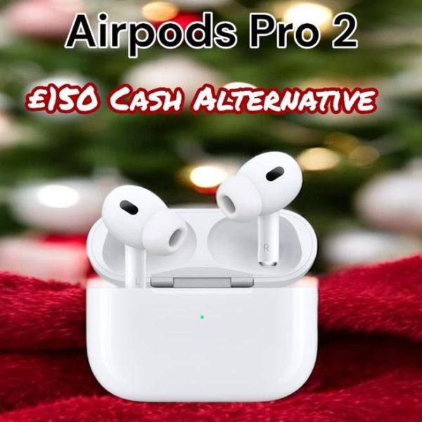 Apple Airpods Pro 2 or £150 CASH ALTERNATIVE