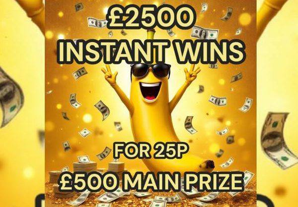 £2500 INSTANT WINS FOR 25P + MAIN PRIZE DRAW £500, 168 INSTANTS TO BE WON