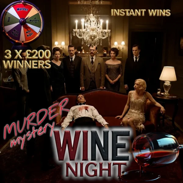 MURDER, MYSTERY, WINE NIGHT + 3 X £200 WINNERS